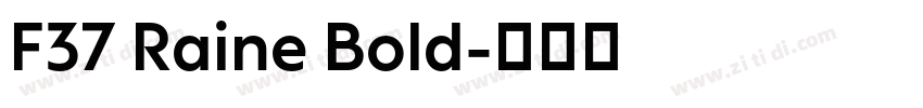 F37 Raine Bold字体转换